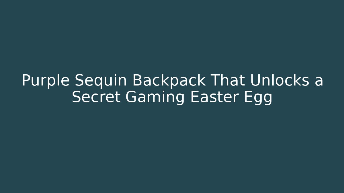Purple Sequin Backpack That Unlocks a Secret Gaming Easter Egg