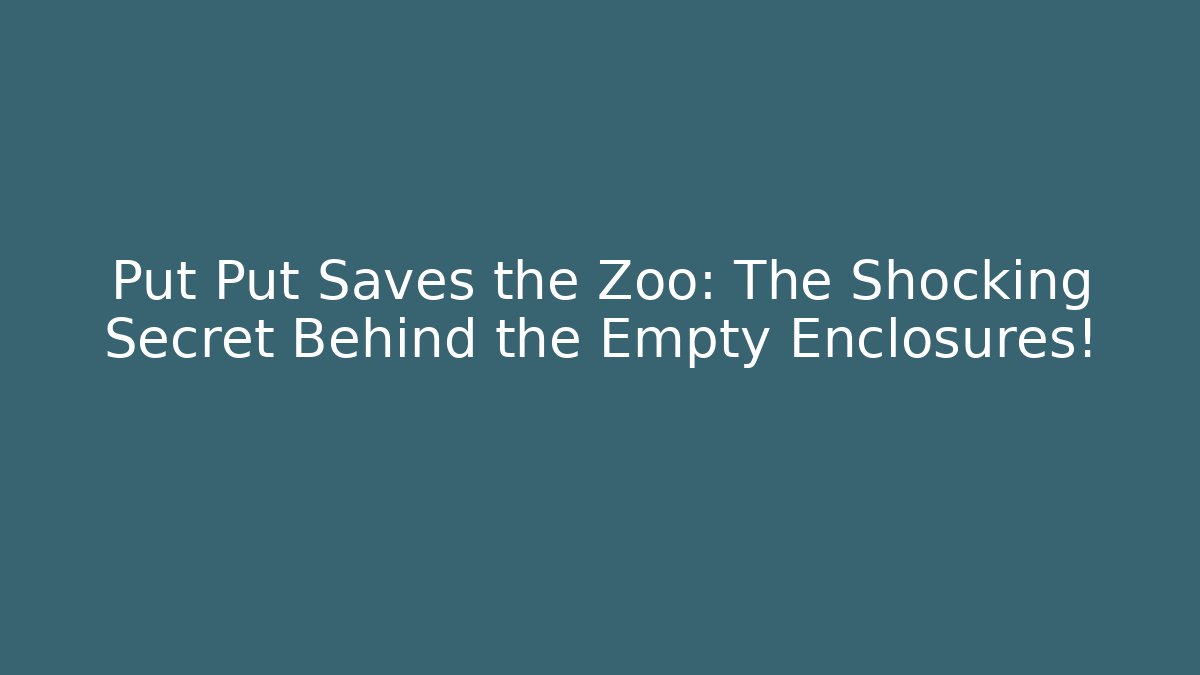 Put Put Saves the Zoo: The Shocking Secret Behind the Empty Enclosures!