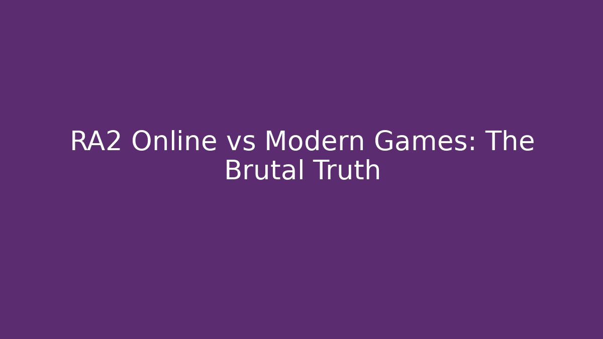 RA2 Online vs Modern Games: The Brutal Truth