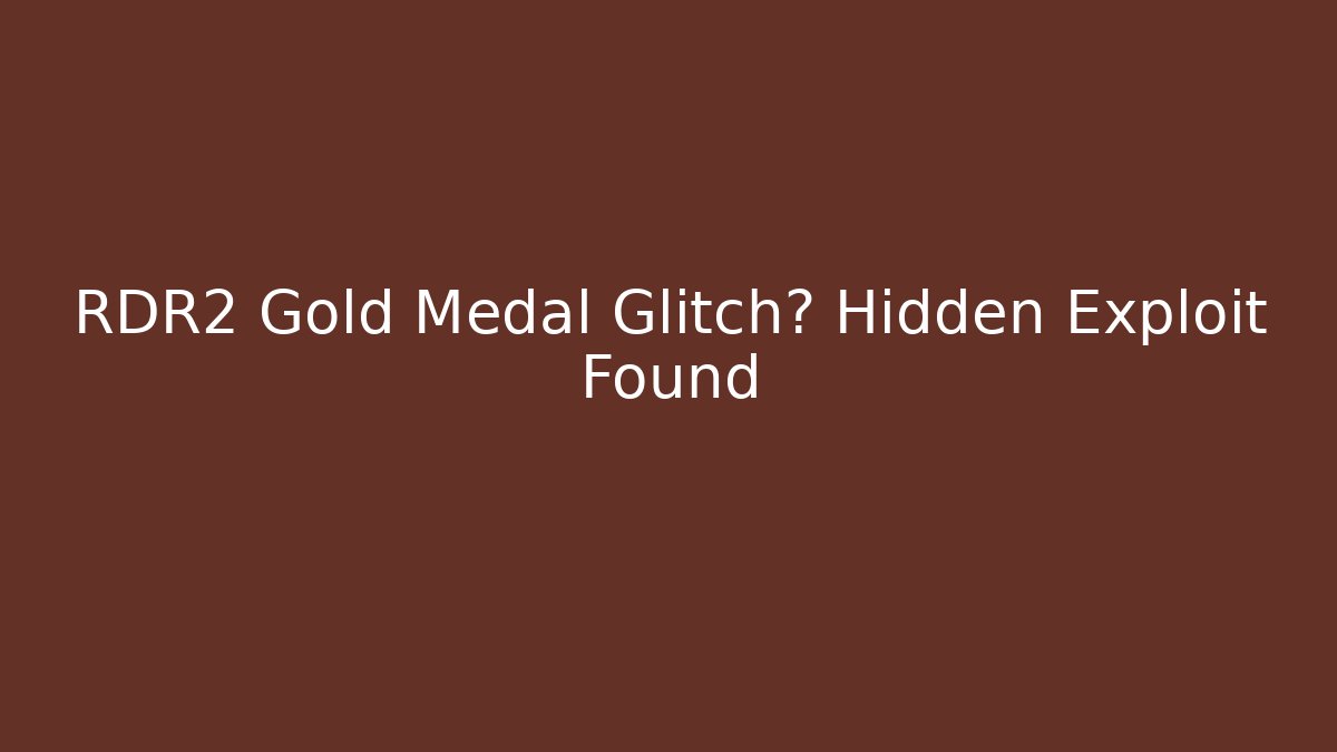 RDR2 Gold Medal Glitch? Hidden Exploit Found - Critter Realm