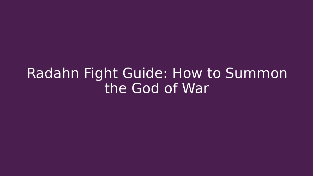 Radahn Fight Guide: How to Summon the God of War