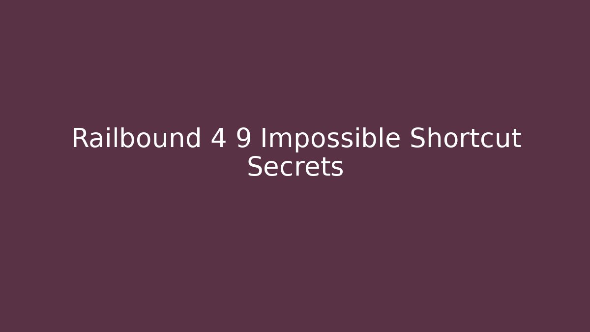 Railbound 4 9 Impossible Shortcut Secrets - Critter Realm