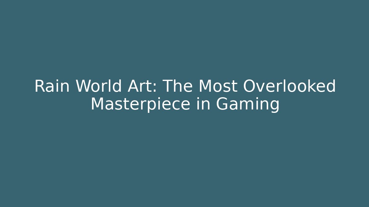 Rain World Art: The Most Overlooked Masterpiece in Gaming