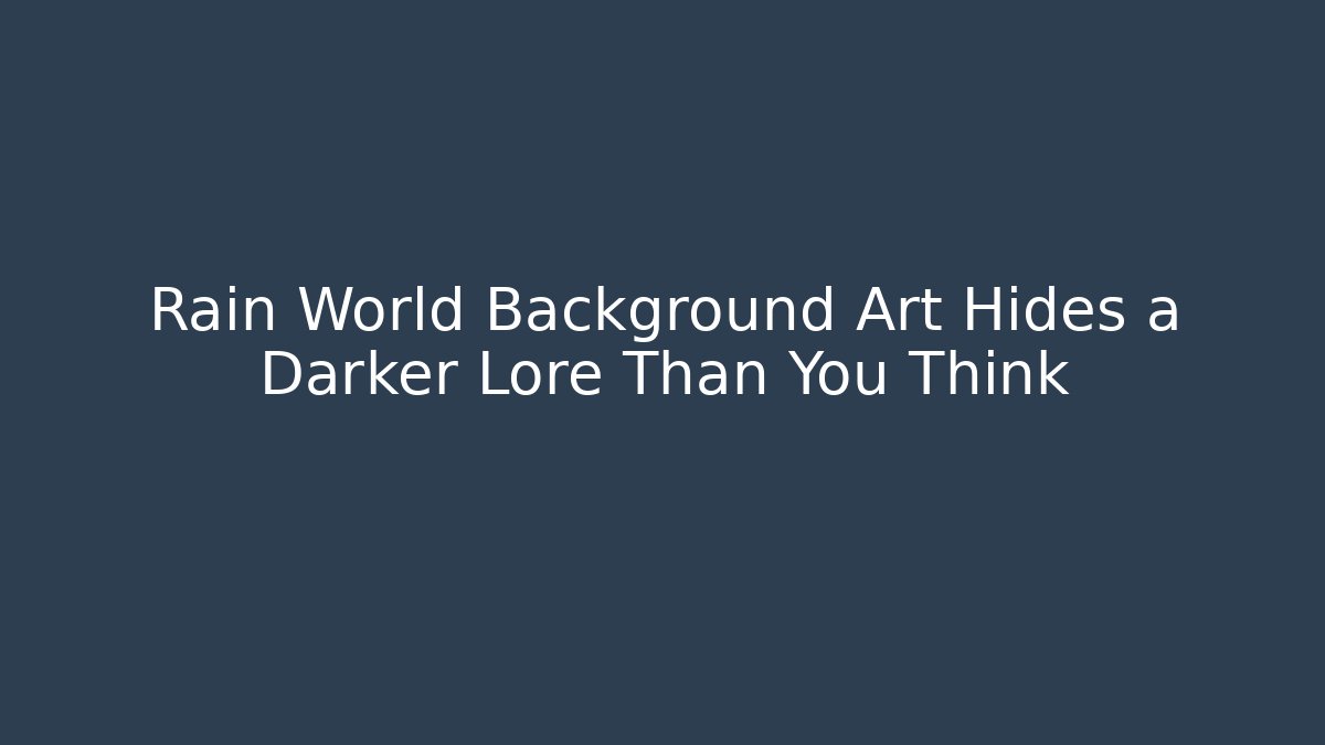 Rain World Background Art Hides a Darker Lore Than You Think - Critter Realm
