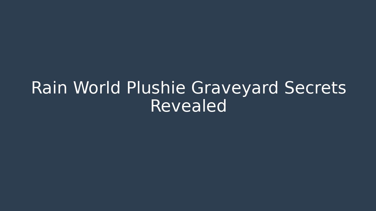 Rain World Plushie Graveyard Secrets Revealed