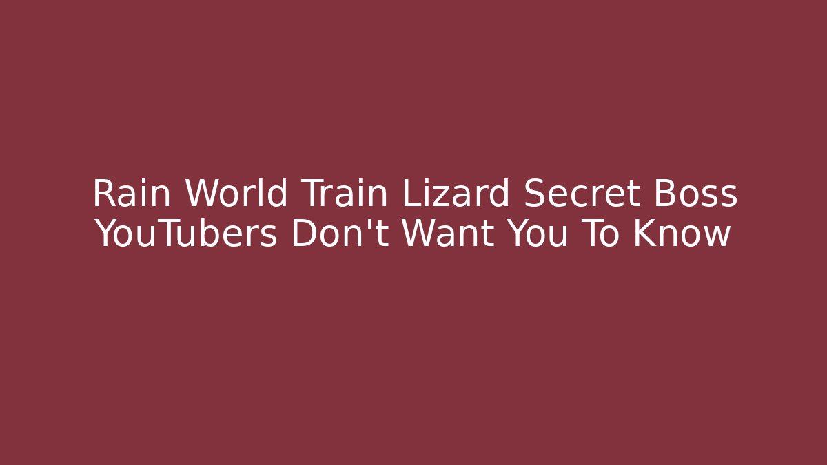 Rain World Train Lizard Secret Boss YouTubers Don’t Want You To Know