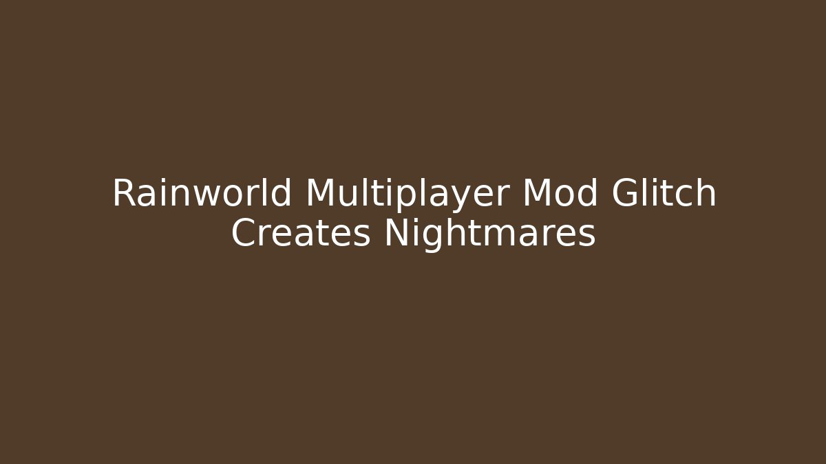 Rainworld Multiplayer Mod Glitch Creates Nightmares