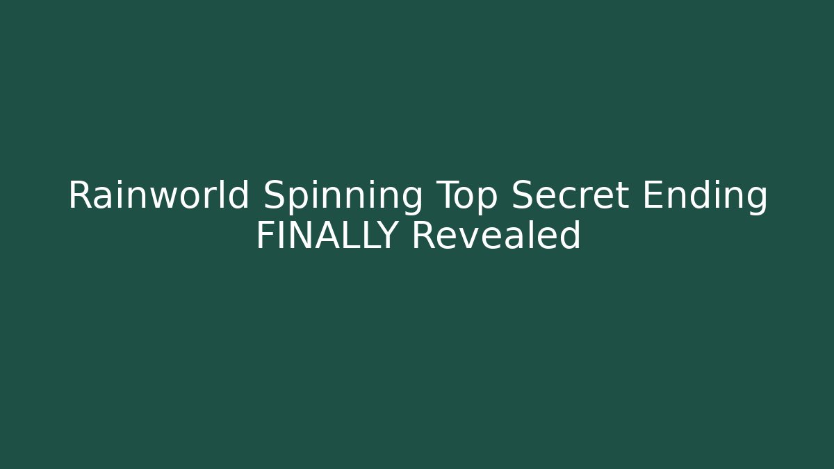 Rainworld Spinning Top Secret Ending FINALLY Revealed - Critter Realm