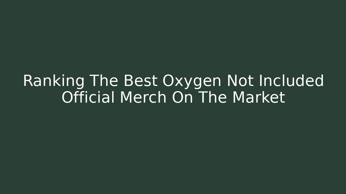 Ranking The Best Oxygen Not Included Official Merch On The Market