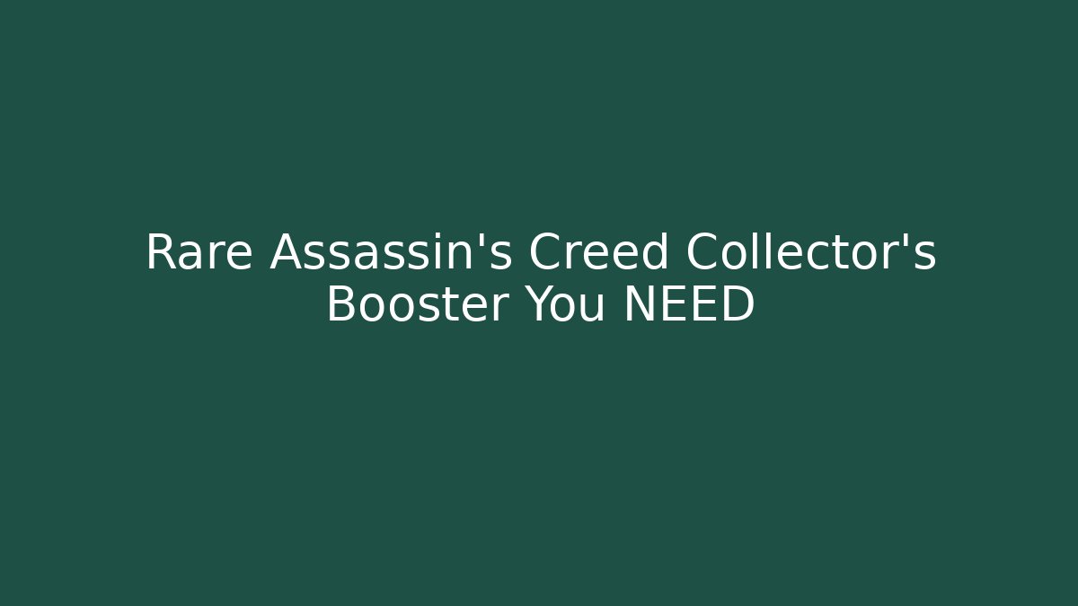 Rare Assassin's Creed Collector's Booster You NEED