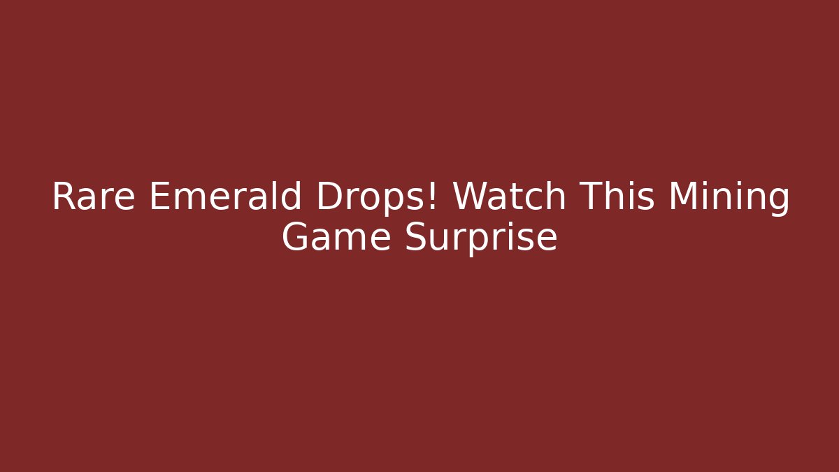 Rare Emerald Drops! Watch This Mining Game Surprise - Critter Realm