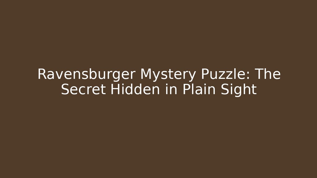 Ravensburger Mystery Puzzle: The Secret Hidden in Plain Sight