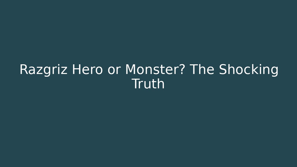 Razgriz Hero or Monster? The Shocking Truth - Critter Realm