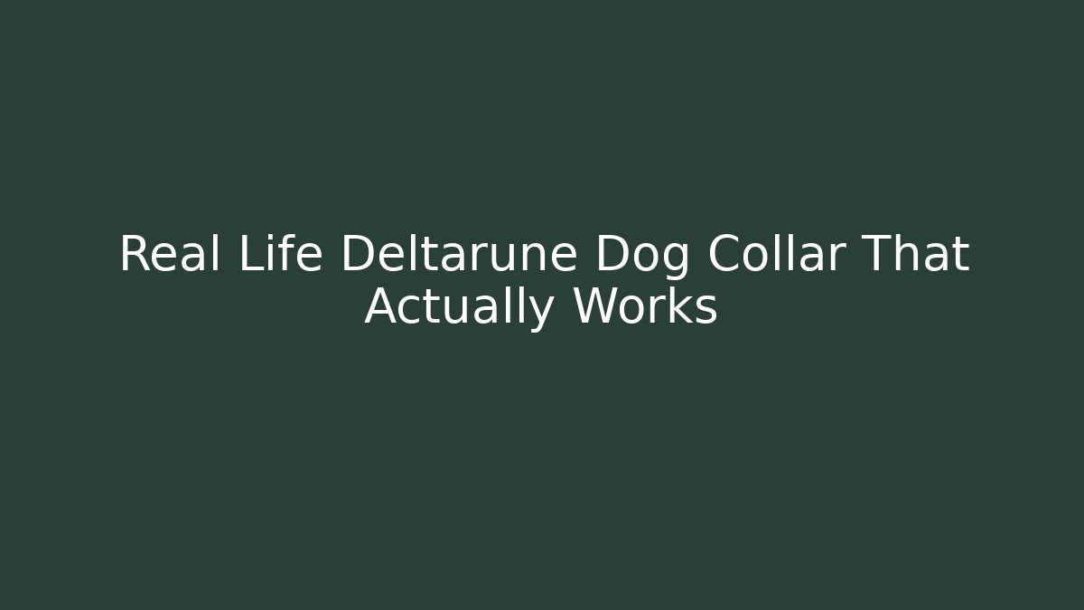Real Life Deltarune Dog Collar That Actually Works