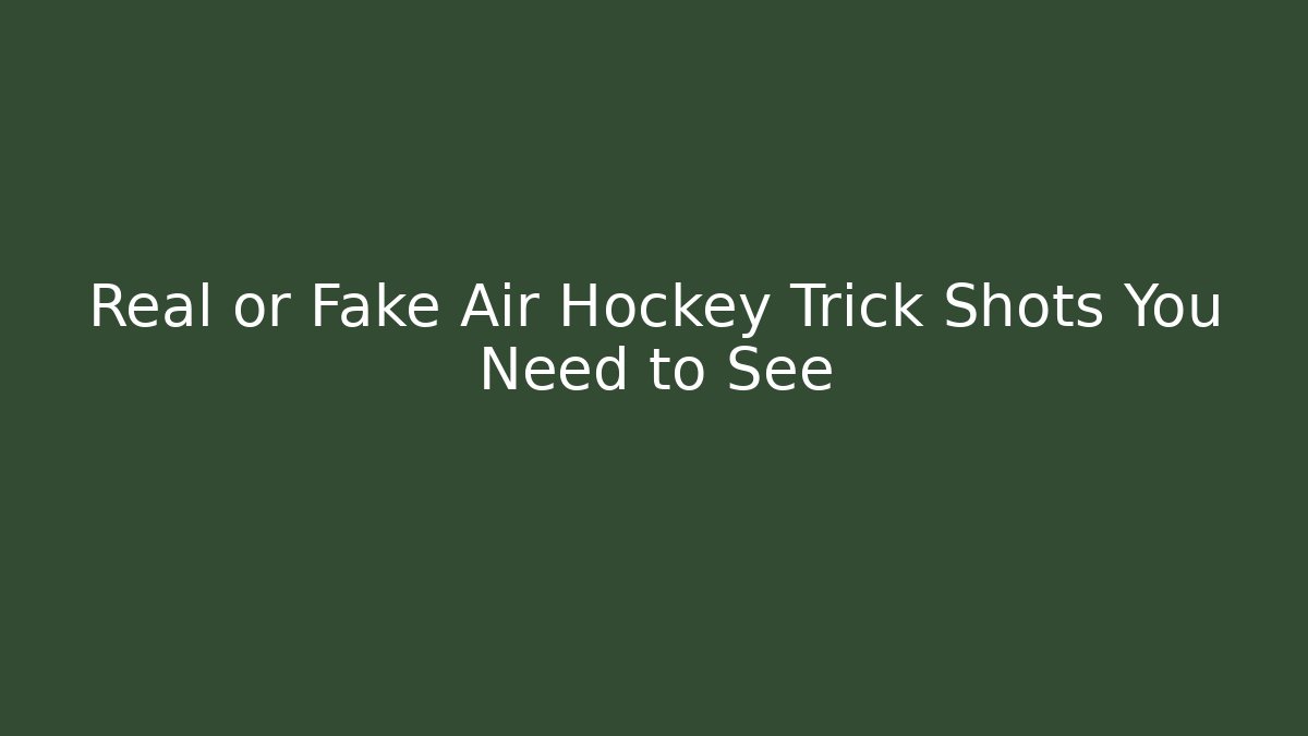 Real or Fake Air Hockey Trick Shots You Need to See