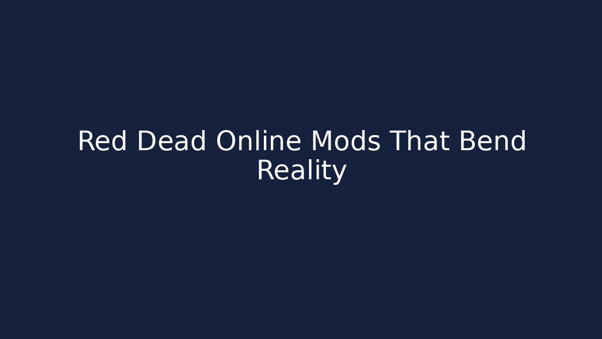 Red Dead Online Mods That Bend Reality - Critter Realm