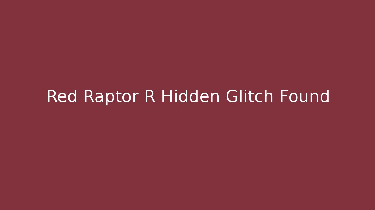 Red Raptor R Hidden Glitch Found - Critter Realm