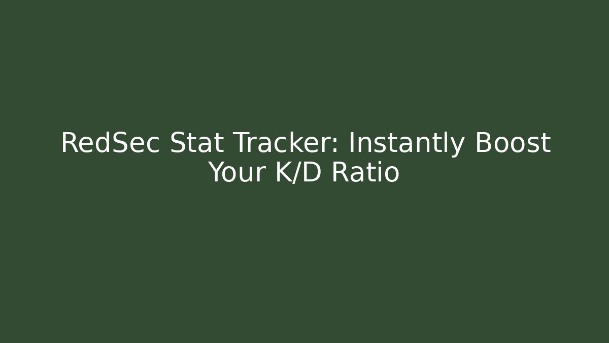 RedSec Stat Tracker: Instantly Boost Your K/D Ratio - Critter Realm