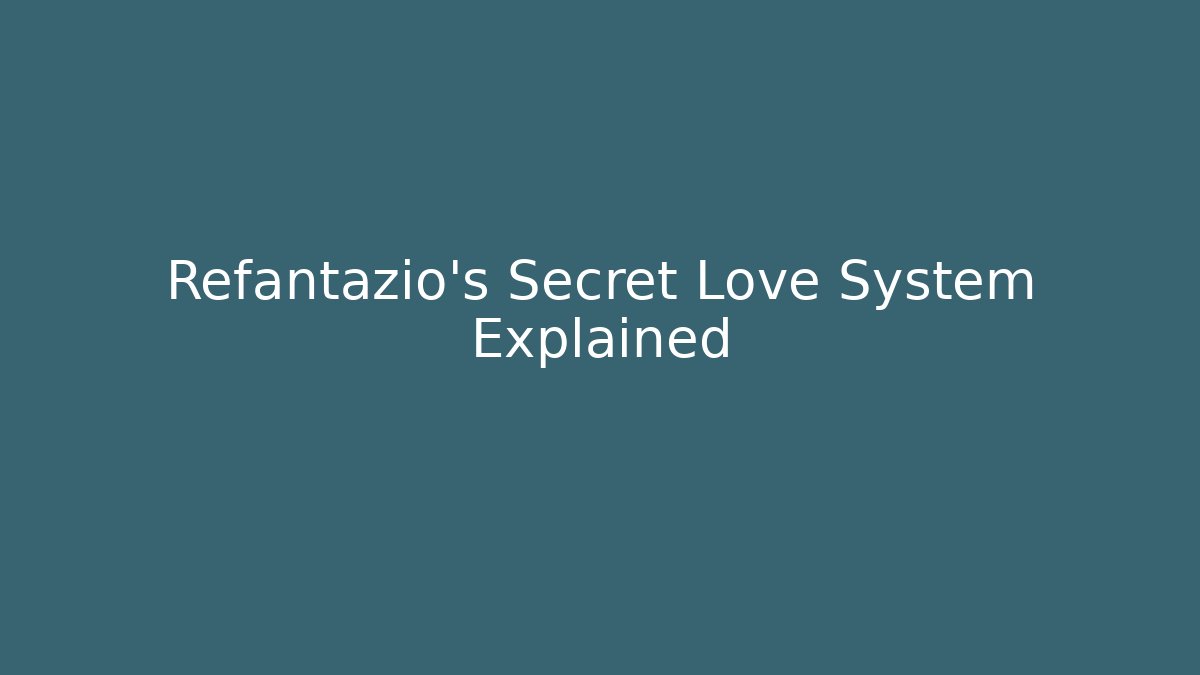 Refantazio's Secret Love System Explained