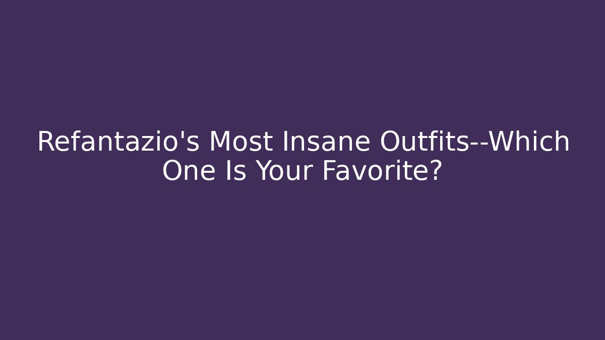 Refantazio’s Most Insane Outfits—Which One Is Your Favorite?