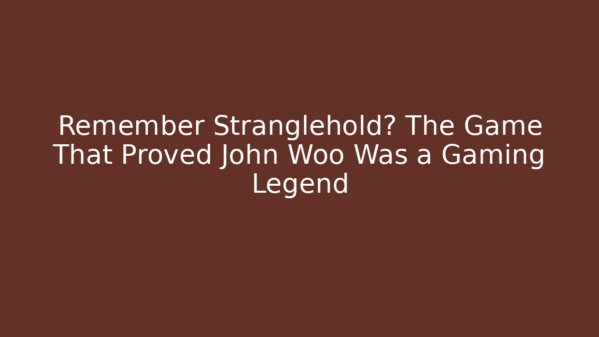 Remember Stranglehold? The Game That Proved John Woo Was a Gaming Legend
