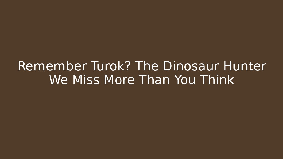 Remember Turok? The Dinosaur Hunter We Miss More Than You Think