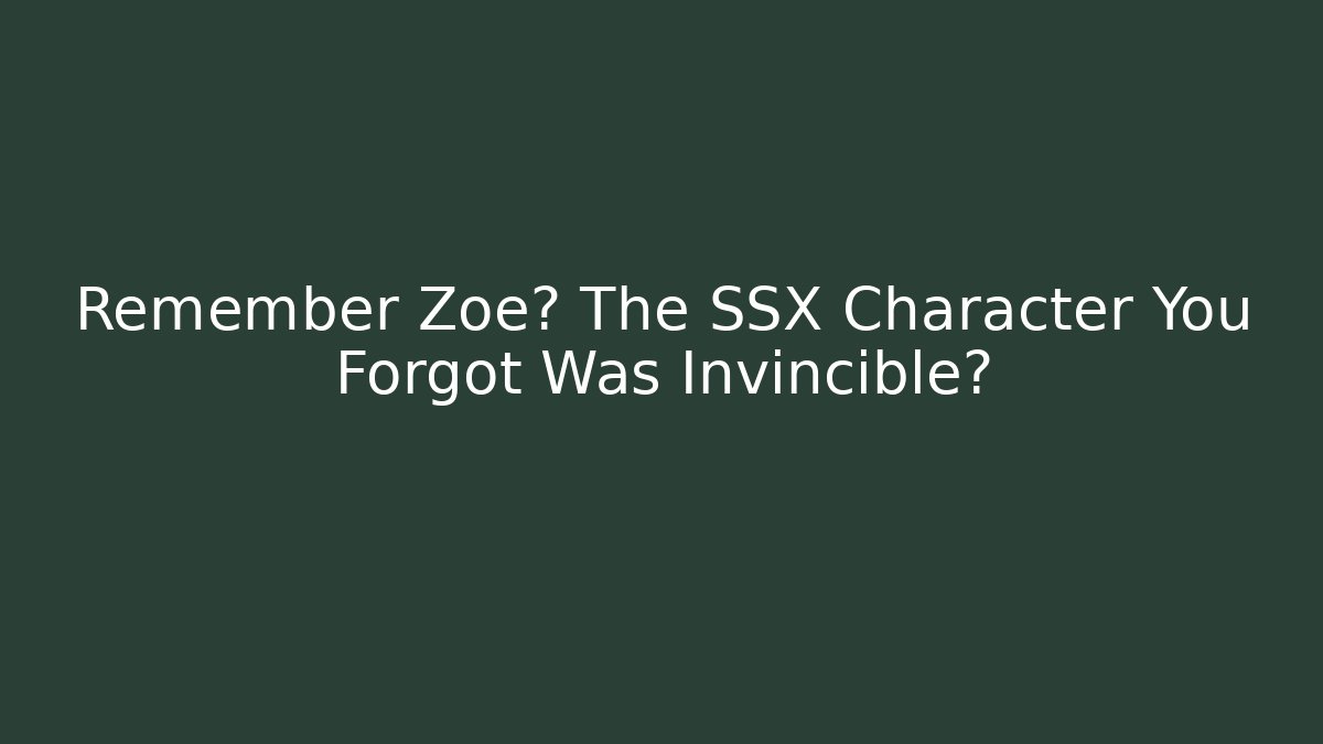 Remember Zoe? The SSX Character You Forgot Was Invincible? - Critter Realm