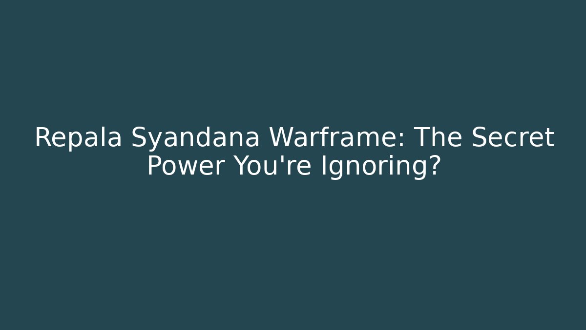 Repala Syandana Warframe: The Secret Power You’re Ignoring? - Critter Realm