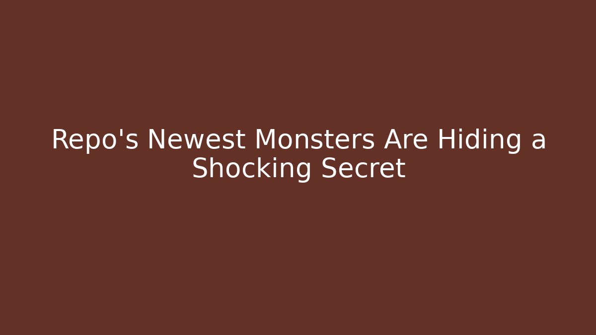 Repo's Newest Monsters Are Hiding a Shocking Secret