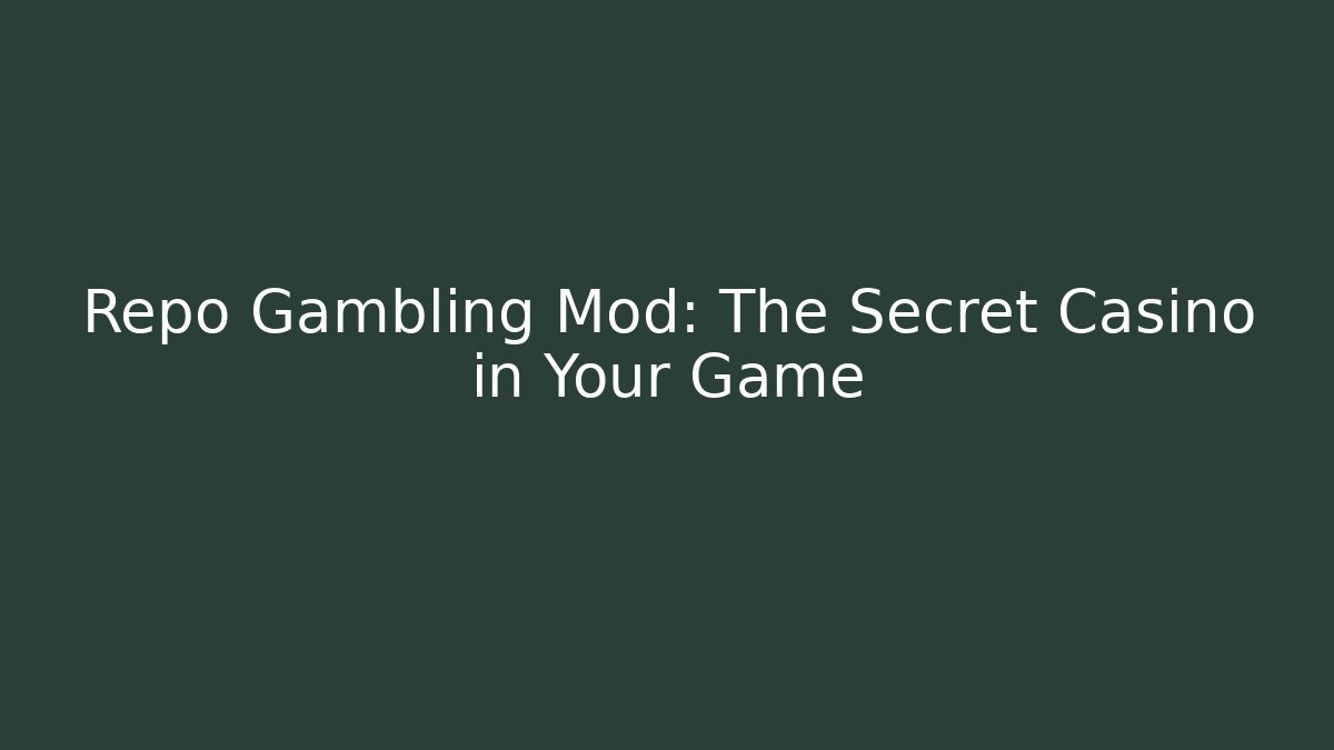 Repo Gambling Mod: The Secret Casino in Your Game