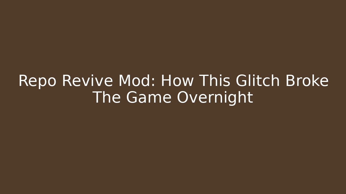 Repo Revive Mod: How This Glitch Broke The Game Overnight