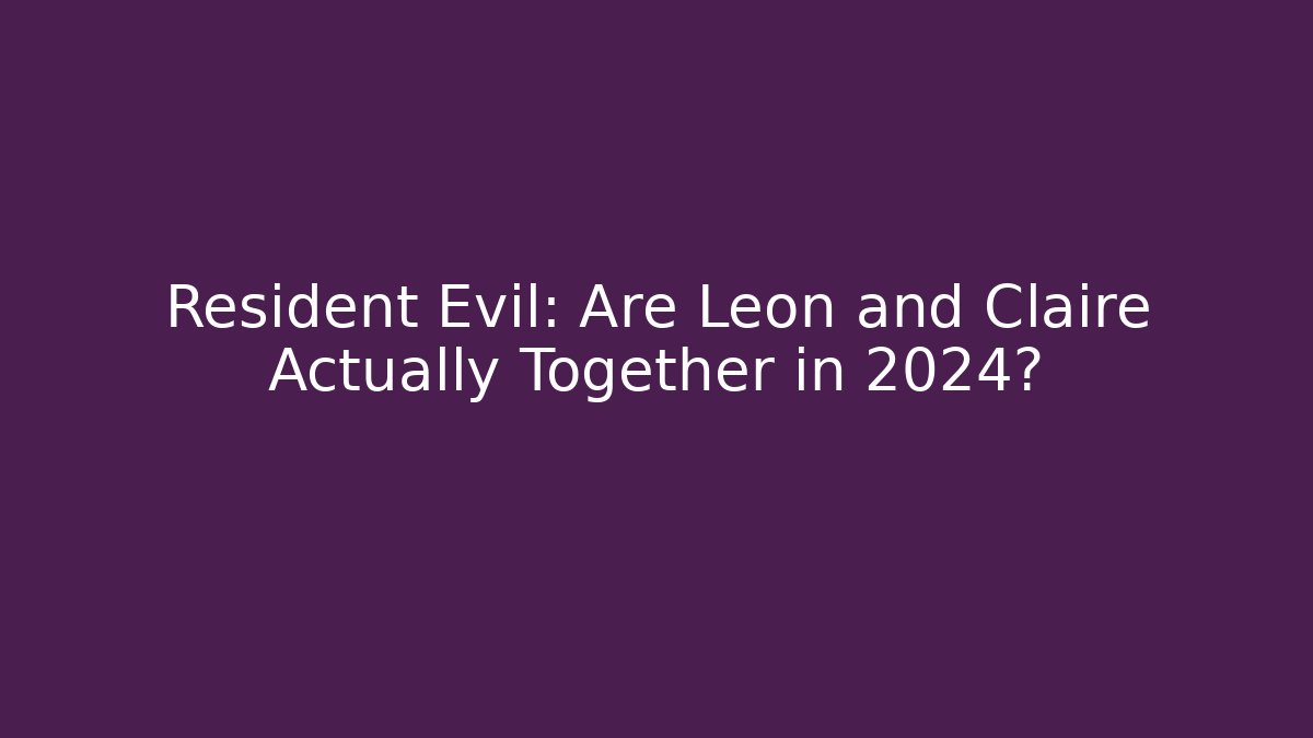 Resident Evil: Are Leon and Claire Actually Together in 2024? - Critter Realm
