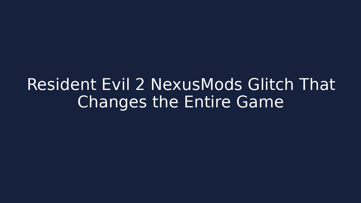 Resident Evil 2 NexusMods Glitch That Changes the Entire Game - Critter Realm