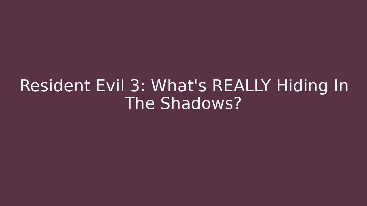 Resident Evil 3: What's REALLY Hiding In The Shadows?
