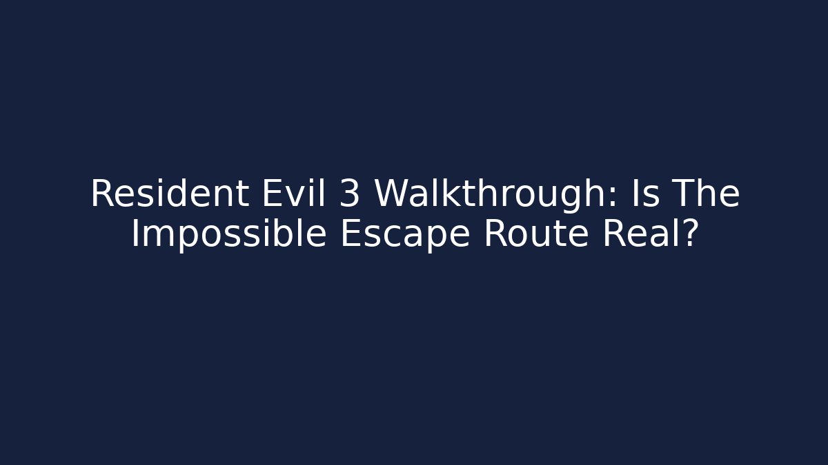 Resident Evil 3 Walkthrough: Is The Impossible Escape Route Real? - Critter Realm