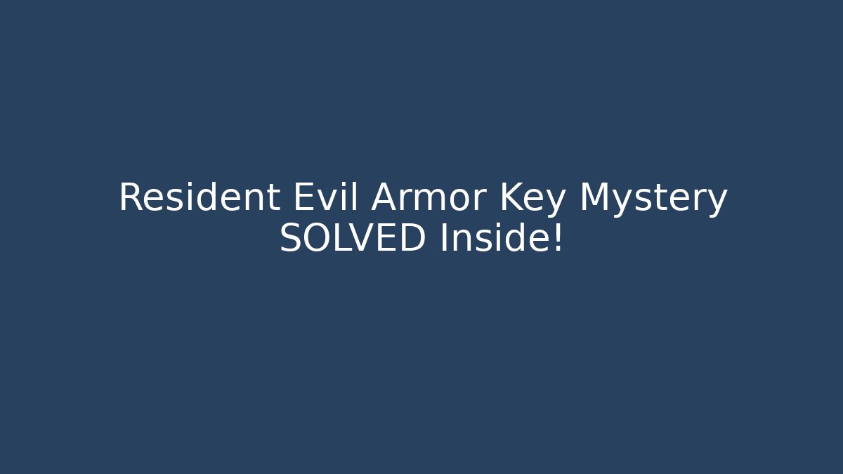 Resident Evil Armor Key Mystery SOLVED Inside! - Critter Realm