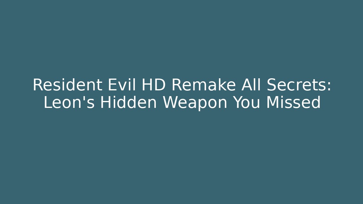 Resident Evil HD Remake All Secrets: Leon's Hidden Weapon You Missed