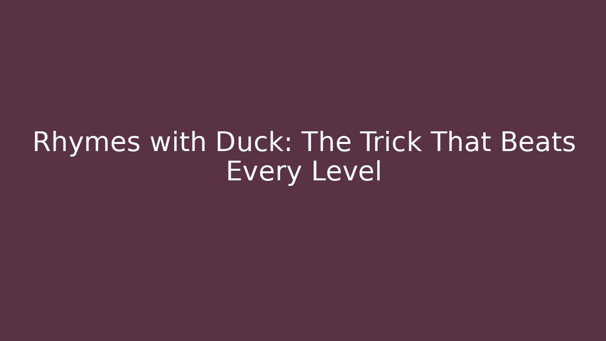 Rhymes with Duck: The Trick That Beats Every Level - Critter Realm
