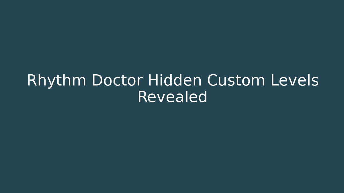 Rhythm Doctor Hidden Custom Levels Revealed - Critter Realm