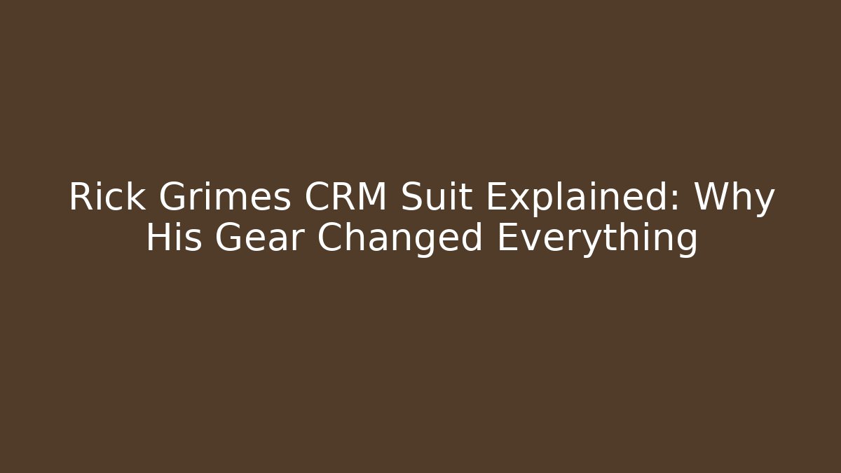 Rick Grimes CRM Suit Explained: Why His Gear Changed Everything