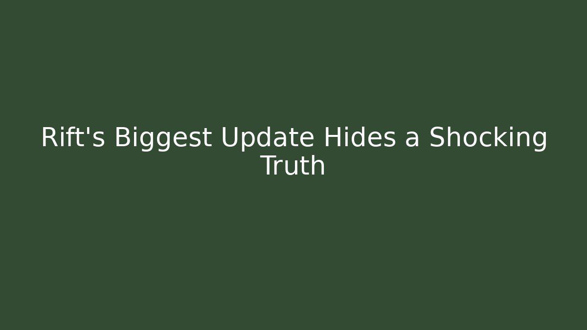 Rift’s Biggest Update Hides a Shocking Truth - Critter Realm