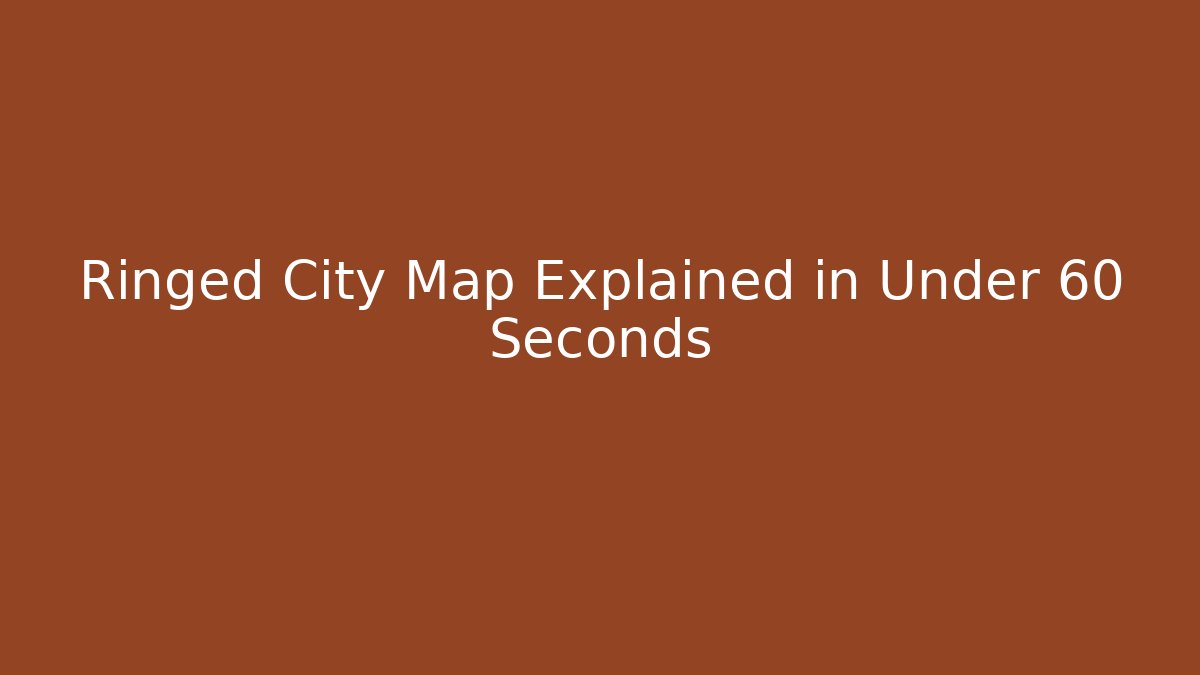 Ringed City Map Explained in Under 60 Seconds
