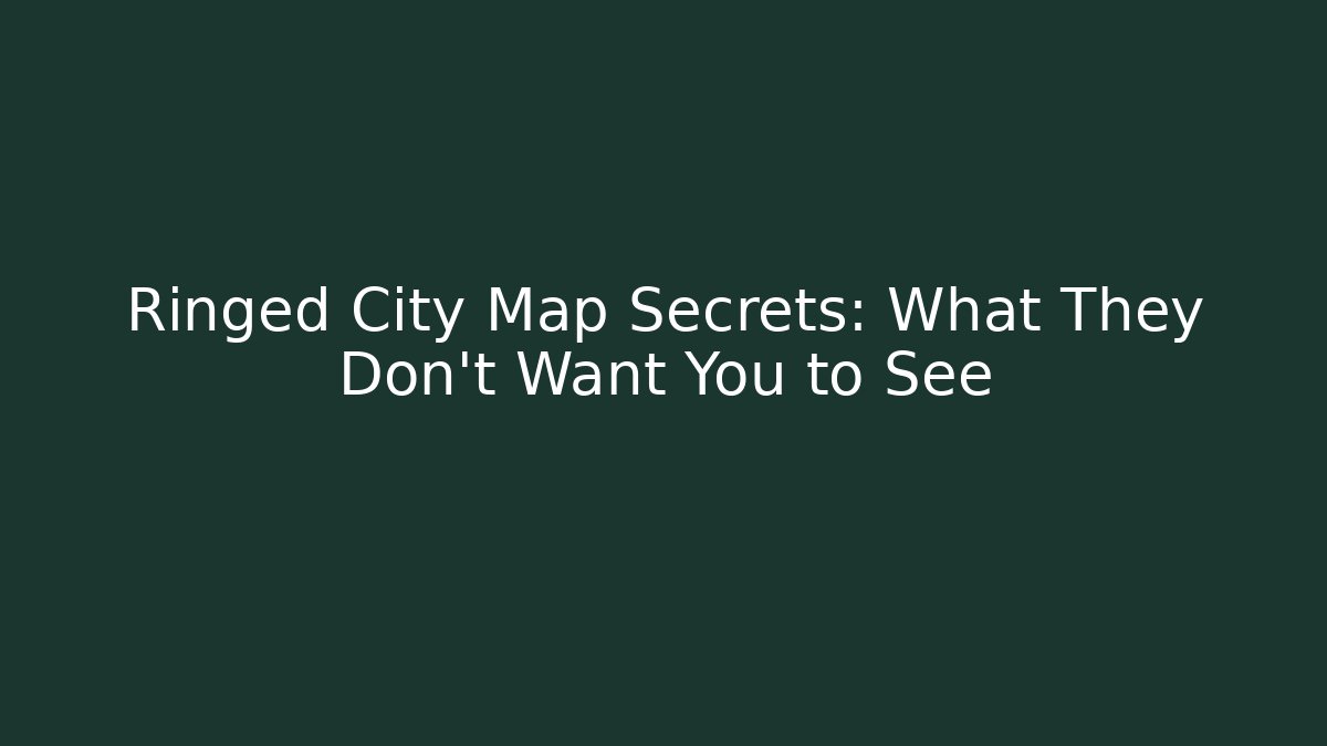 Ringed City Map Secrets: What They Don't Want You to See