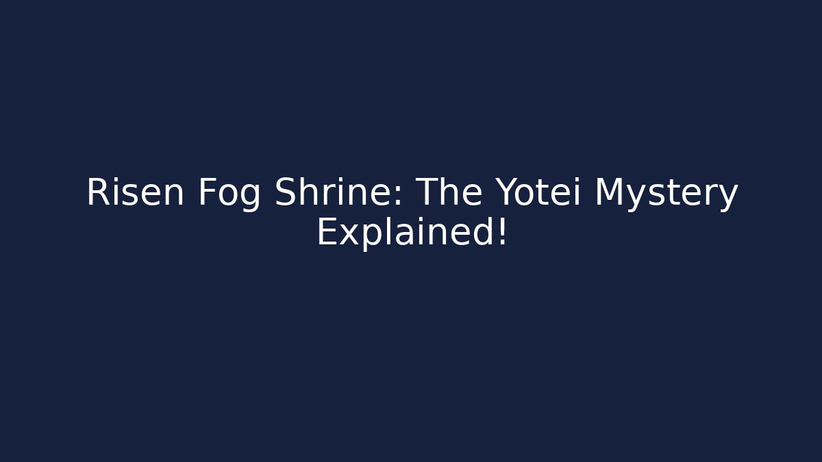 Risen Fog Shrine: The Yotei Mystery Explained! - Critter Realm