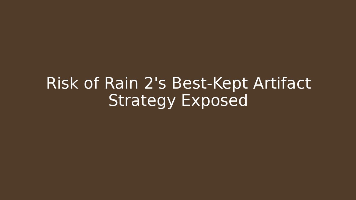 Risk of Rain 2’s Best-Kept Artifact Strategy Exposed - Critter Realm