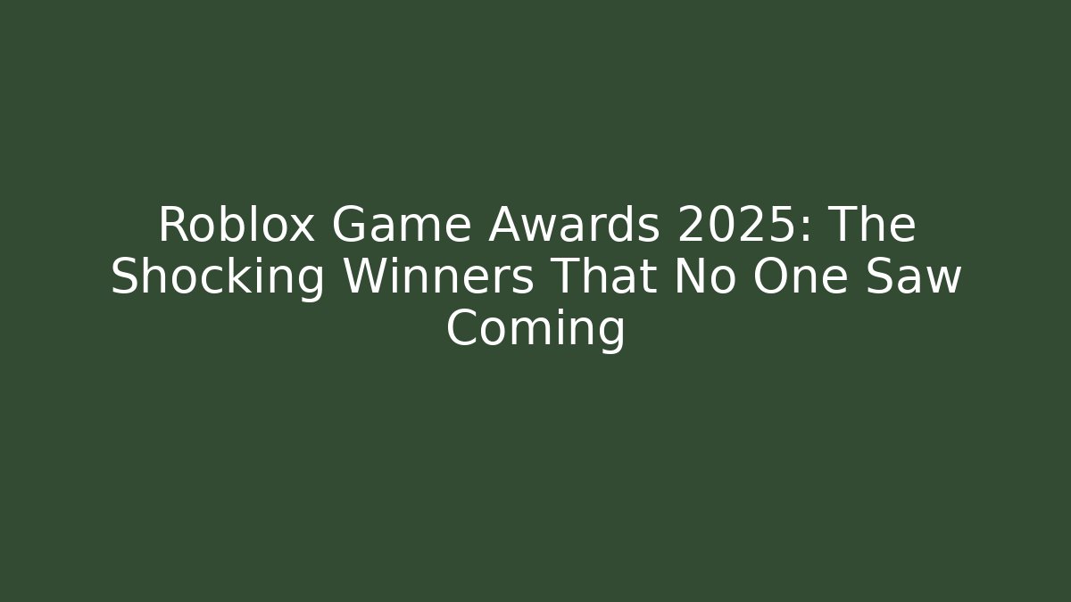 Roblox Game Awards 2025: The Shocking Winners That No One Saw Coming - Critter Realm