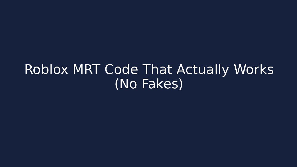 Roblox MRT Code That Actually Works (No Fakes) - Critter Realm