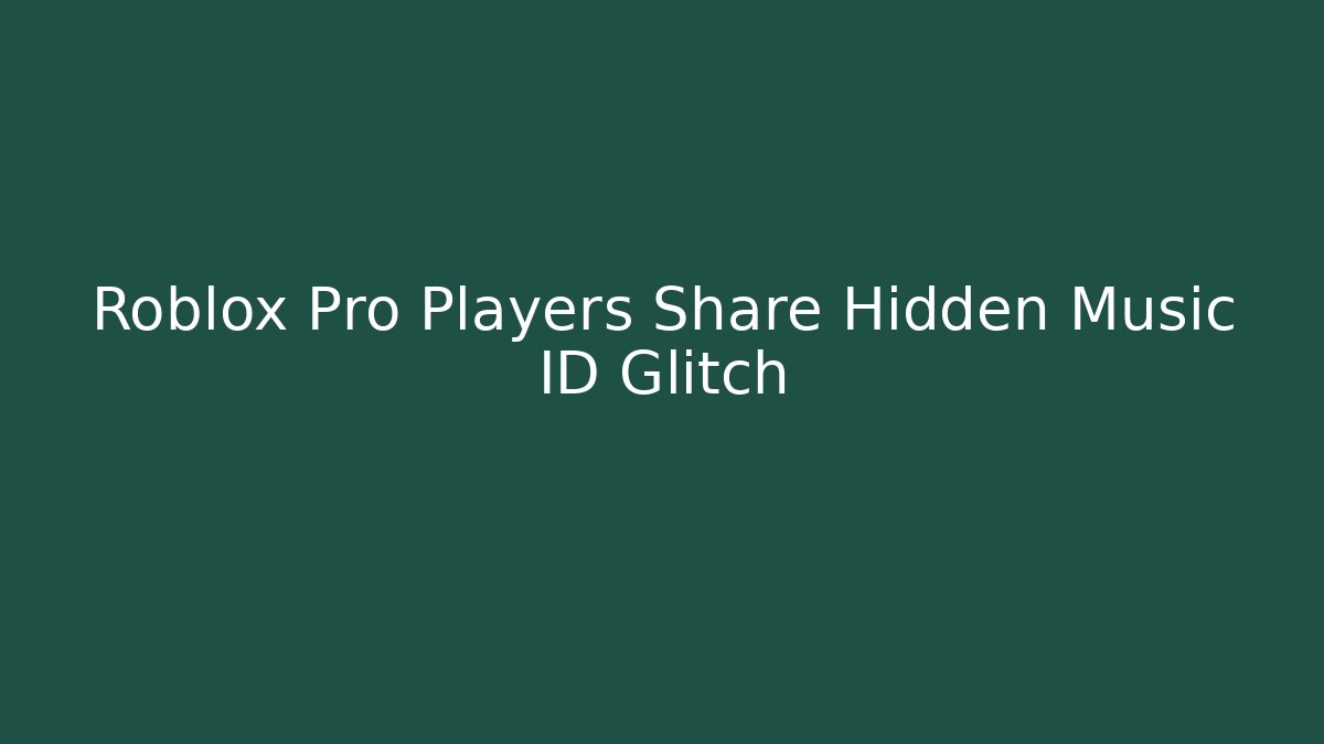 Roblox Pro Players Share Hidden Music ID Glitch - Critter Realm