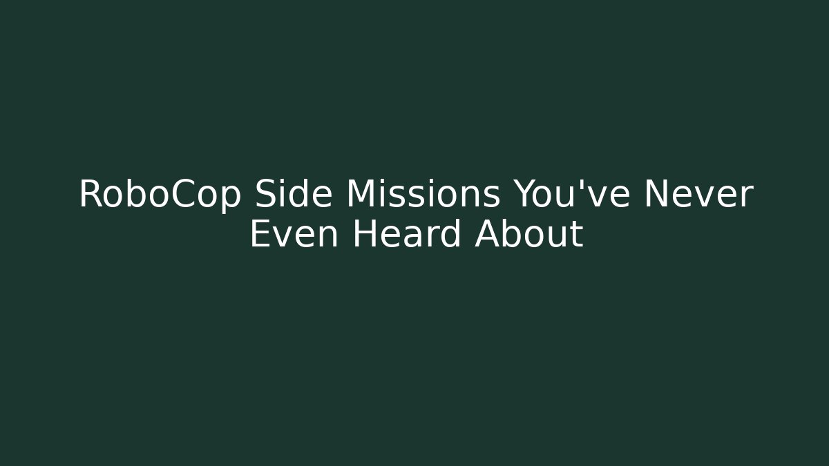 RoboCop Side Missions You've Never Even Heard About