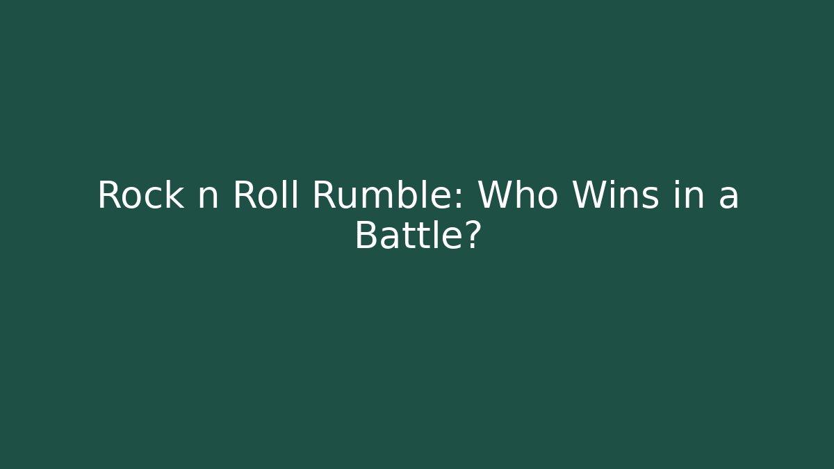 Rock n Roll Rumble: Who Wins in a Battle?